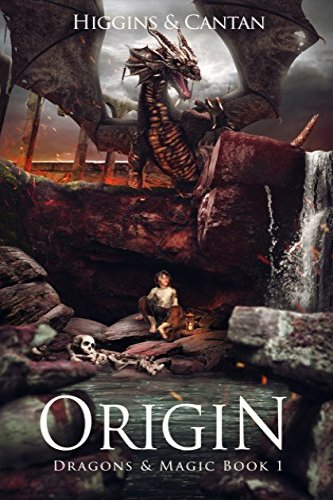 Origin  (Dragons & Magic Book 1) by independent, self-published authors David Higgins and Simon Cantan