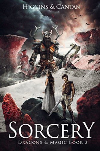 Sorcery  (Dragons & Magic Book 3) by independent, self-published authors David Higgins and Simon Cantan