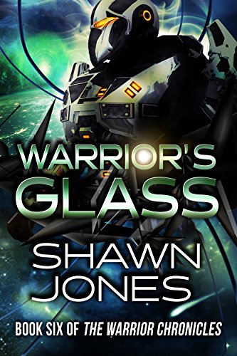 Warrior's Glass by Shawn Jones