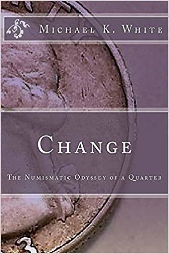 Change by Michael K. White