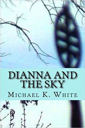 Diana and The Sky by Michael K. White