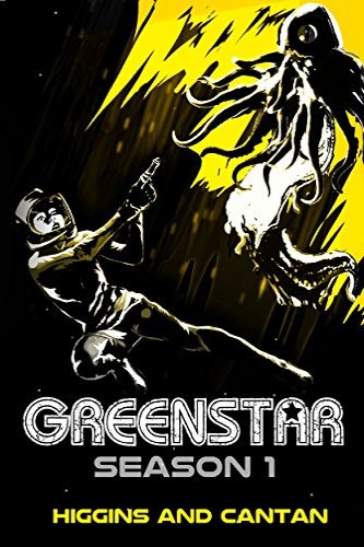 Greenstar 1 by independent, self-published authors Higgins and Cantan