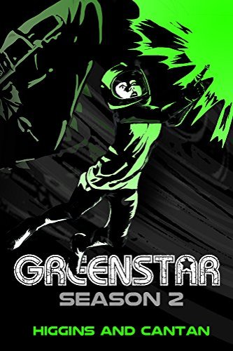 Greenstar 2 by independent, self-published authors Higgins and Cantan