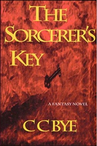 The Sorcerer's Key by independent, self-published author Clayton C. Bye