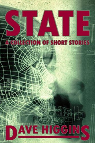 State, a self-published anthology by independent author Dave Higgins