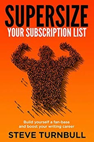 Supersize Your Subscription List by Steve Turnbull