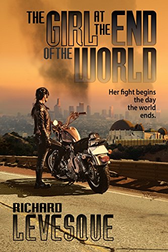 The Girl at the End of the World, a self-published novel by independent author Richard Levesque