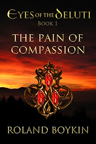 The Pain of Compassion, a self-published novel by independent author Roland Boykin