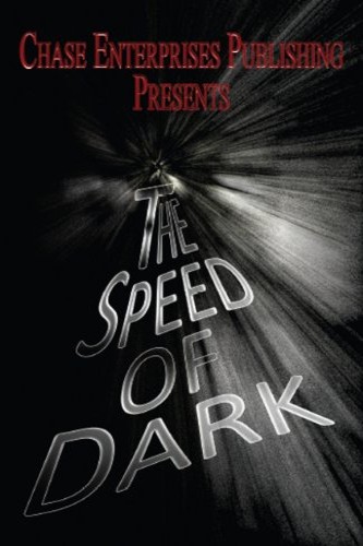 The Speed of Dark edited by independent, self-published author C. C. Bye