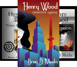 Henry Wood Detective Agency Series, self-published by independent author Brian Meeks